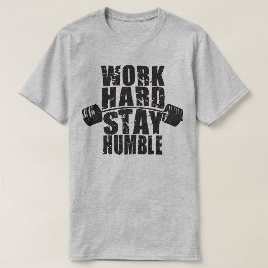 Werk hard, blijf nederig - Workout Motivatie T-shirt (Design voorkant)
