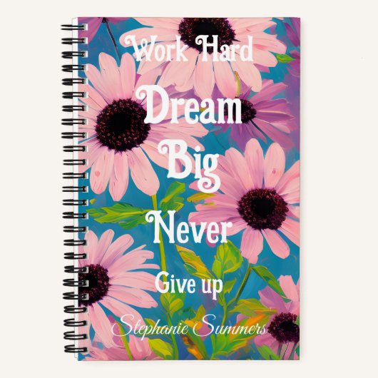 Werk Hard Dream Big Floral Daisy Inspiratie Volwas Notitieboek (Voorkant)