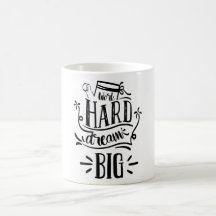 Werk hard Dream Big Motivatie Lettering Quote