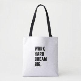 Werk hard dromen tote bag