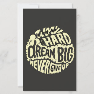 Werk hard droom groot  briefpapier