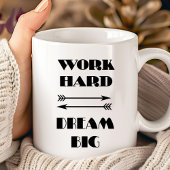 Werk Hard Droom Groot Koffiemok
