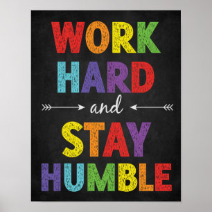 Werk hard en blijf Motivatie in een klaslokaal Poster