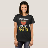 Werk hard en eet Pasta Lover T-shirt (Voorkant volledig)