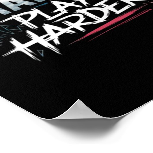 Werk hard en speel Hard Classic Poster (Hoek)