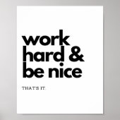 Werk hard en wees aardig. Dat is het. Poster (Voorkant)