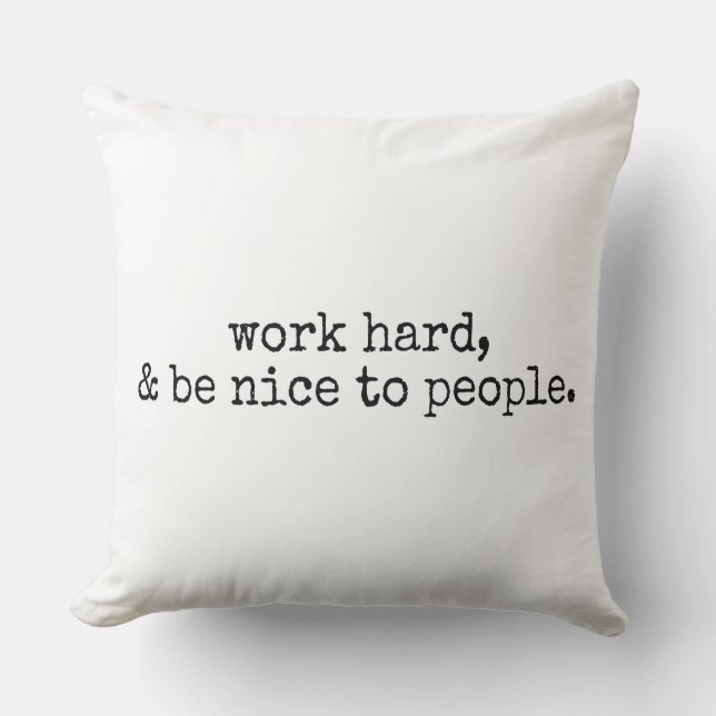 Werk hard en wees aardig tegen mensen kussen (Voorkant)