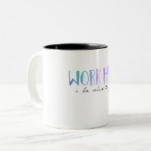 Werk hard en wees aardig tweekleurige koffiemok (Voorkant links)