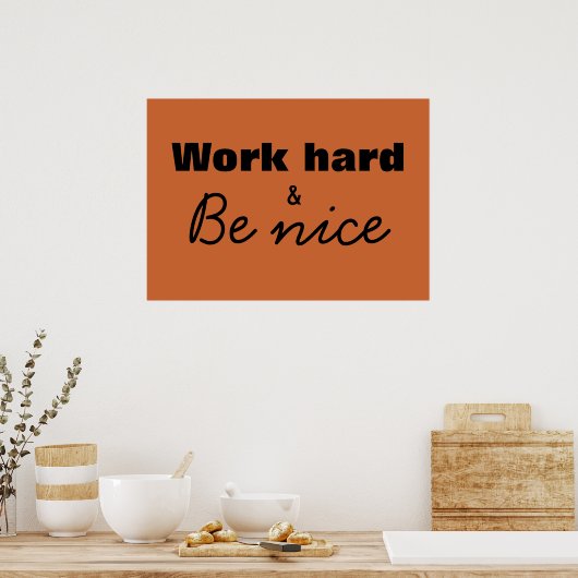 Werk hard en wees mooi afdrukken poster (Keuken)
