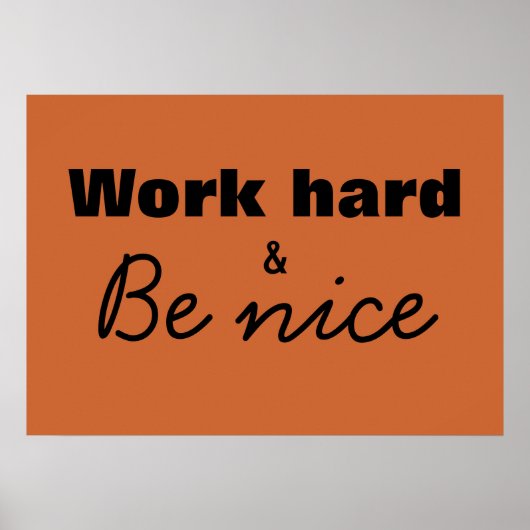 Werk hard en wees mooi afdrukken poster (Voorkant)