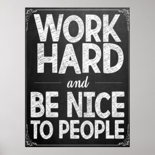 Werk hard en wees mooi Poster