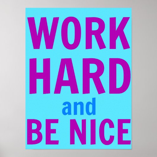 Werk hard en wees mooi Poster (Voorkant)
