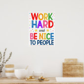Werk hard en wees mooi Poster voor klaslokaal (Keuken)