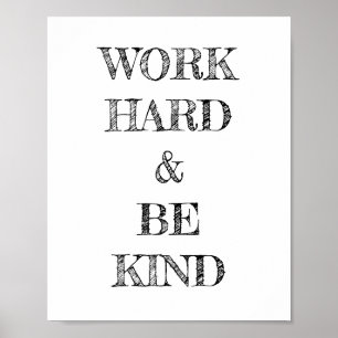 Werk hard en wees Poster