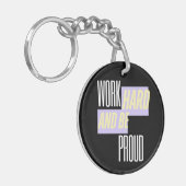 Werk hard en wees trots, Inspirerend, Motivatie Sleutelhanger (Voorkant Links)