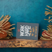 Werk hard en wees vriendelijk voor mensen fotoplaat (Zijkant)