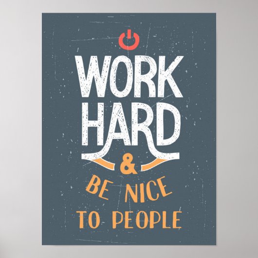 Werk hard en wees vriendelijk voor mensen poster (Voorkant)