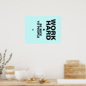 Werk hard en wees vriendelijk voor mensen Poster: Poster (Keuken)