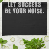 Werk hard in stilte - laat succes uw geluid zijn theedoek (Gevouwen)