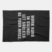 Werk hard in stilte - laat succes uw geluid zijn theedoek (Horizontaal)