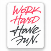 Werk hard met vlindervinylSticker Sticker (Voorkant)