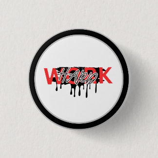 Werk Hard Motiverend Ronde Button 3,2 Cm