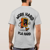 Werk hard, PLA hard T-shirt (Achterkant)