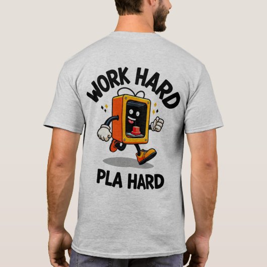 Werk hard, PLA hard T-shirt (Achterkant)