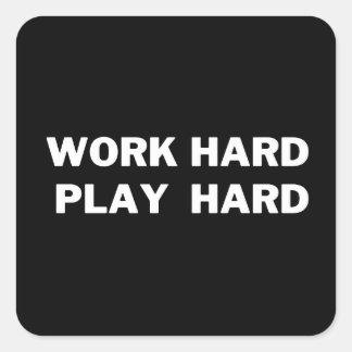 Werk Hard Play Hard Sticker