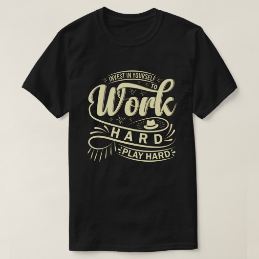 Werk hard, speel hard t-shirt (Design voorkant)