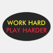 WERK HARD SPEEL HARDER STICKER (Voorkant)