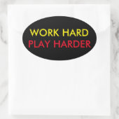 WERK HARD SPEEL HARDER STICKER (Tas)