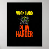 Werk Hard Speel zo hard ATV Quad Rijden Meme Poster (Voorkant)