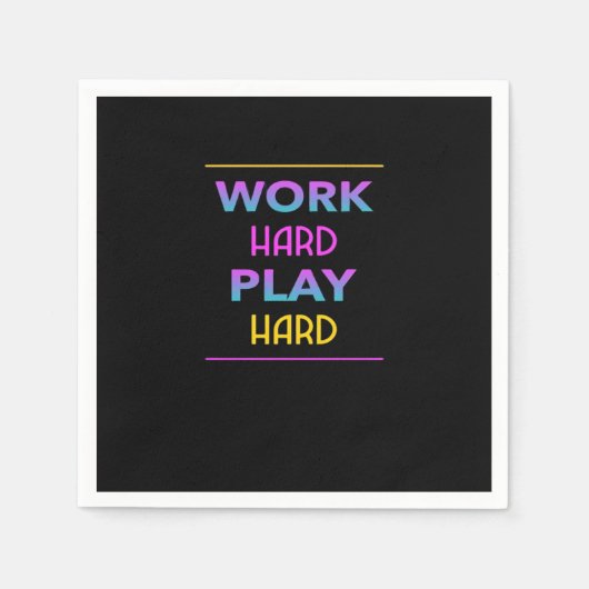 Werk Hard Speel zo Hard Classic Trend Servet (Voorkant)