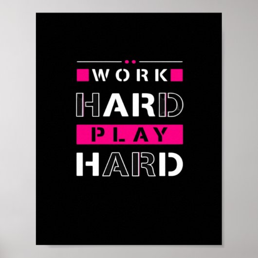 Werk hard, speel zo hard - Dag van de Arbeid Grapp Poster (Voorkant)