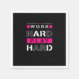 Werk hard, speel zo hard - Dag van de Arbeid Grapp Servet