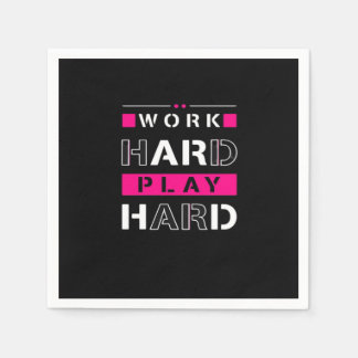 Werk hard, speel zo hard - Dag van de Arbeid Grapp Servet