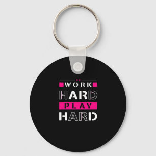 Werk hard, speel zo hard - Dag van de Arbeid Grapp Sleutelhanger