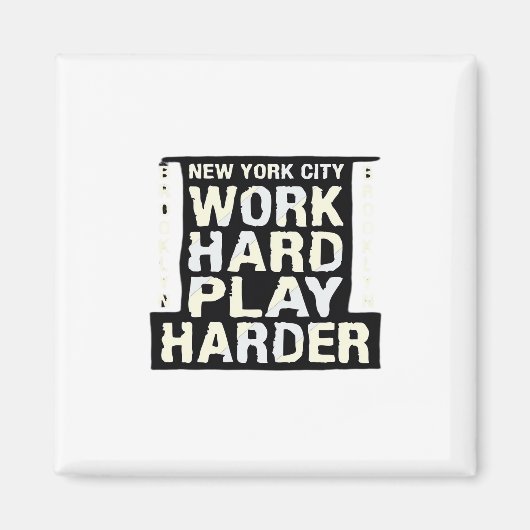 Werk Hard Speel Zo Hard - Dag van de Arbeid Grappi Magneet (Voorkant)