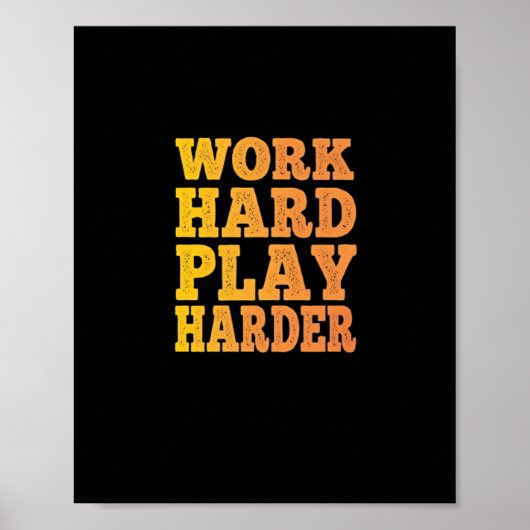 Werk Hard Speel Zo Hard - Dag van de Arbeid - Scha Poster (Voorkant)