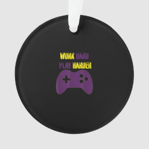 Werk hard Speel zo hard Gaming Gamer Videogames Ornament