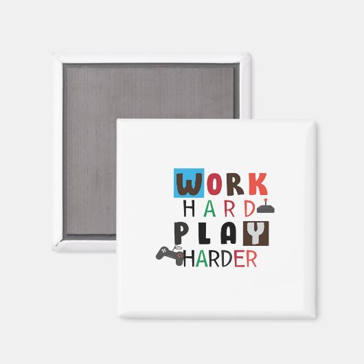 Werk Hard Speel zo hard Grappig Quote Dag van de A Magneet (Voorkant / Achterkant)