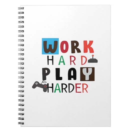 Werk Hard Speel zo hard Grappig Quote Dag van de A Notitieboek (Voorkant)