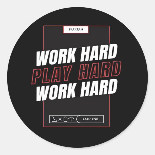 Werk hard, speel zo hard grappig ronde sticker (Voorkant)