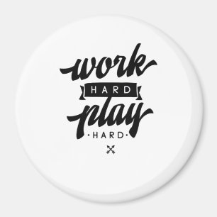 Werk Hard Speel zo hard Inspirerend quotes Classi Magneet