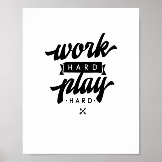 Werk Hard Speel zo hard Inspirerend quotes Classi Poster (Voorkant)