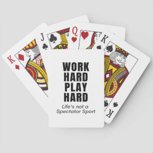 Werk hard Speel zo hard Klassiek Pokerkaarten