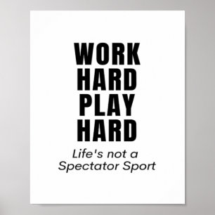 Werk hard Speel zo hard Klassiek Poster