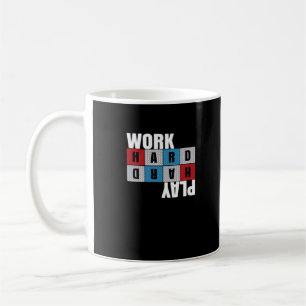 Werk hard, speel zo hard, motivatie, toewijding koffiemok