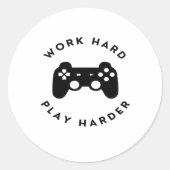 Werk hard Speel zo hard Ontwerp Classic Ronde Sticker (Voorkant)